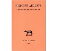 Histoire Auguste. Tome V, 1re partie : Vies d'Aurélien et de Tacite
