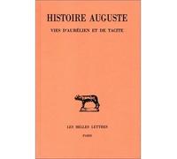 Histoire Auguste. Tome V, 1re partie : Vies d'Aurélien et de Tacite Vies d'Aurélien et deTacite - François Paschoud - Belles Lettres - broché - Etude