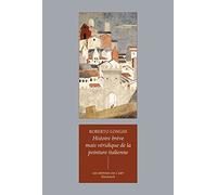 Histoire Brève Mais Véridique De La Peinture Italienne