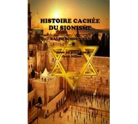 HISTOIRE CACHÉE DU SIONISME