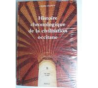 Histoire Chronologique De La Civilisation Occitane : De 1600 A 1839