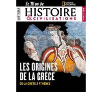 Histoire & Civilisations HS n°25 : Les origines de la Grèce - Avril 2023 - Collectif - Revue Histoire Et Civilisations - broché - Revue