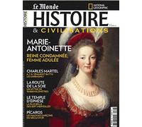 Histoire & Civilisations N 32 Marie-Antoinette Octobre 2017