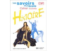 Histoire CM1.: Cahier d'activités