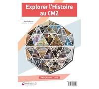 Histoire CM2 Explorer l'Histoire
