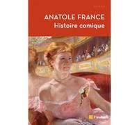 Histoire comique Anatole France (Auteur)