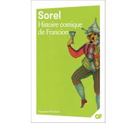 Histoire comique de Francion – Livres 1 à 7 – Flammarion