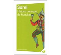 Histoire Comique De Francion - Livres 1 À 7