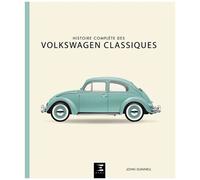 Histoire Complète Des Volkswagen Classiques