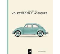 Histoire complète des Volkswagen classiques