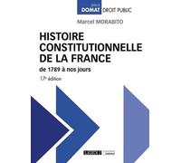 Histoire constitutionnelle de la France de 1789 à nos jours (2022)
