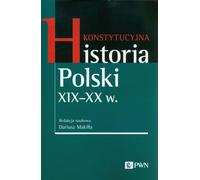 Histoire constitutionnelle de la Pologne 19e-20e siècle.