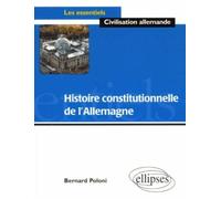 Histoire constitutionnelle de l'Allemagne - Bernard Poloni - Ellipses - broché - Livre