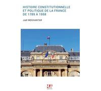 Histoire Constitutionnelle Et Politique De La France De 1789 À 1958