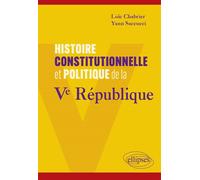 Histoire constitutionnelle et politique de la Ve République - Loïc Chabrier - Ellipses - broché - Etude