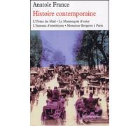 Histoire Contemporaine - L'orme Du Mail, Le Mannequin D'osier, L'anneau D'améthyste, Monsieur Bergeret À Paris