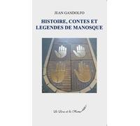 Histoire, contes et légendes de Manosque