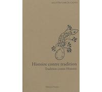 Histoire contre tradition: Tradition contre histoire
