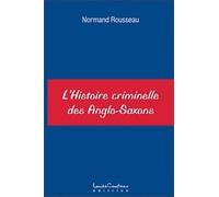 Histoire criminelle des Anglo-Saxons