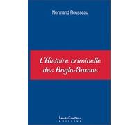 Histoire criminelle des Anglo-Saxons