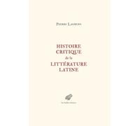 Histoire critique de la littérature latine: De Virgile à Huysmans