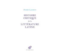 Histoire critique de la littérature latine: De Virgile à Huysmans