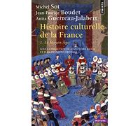 Histoire culturelle de la France, tome 1: Le Moyen Âge