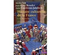 Histoire culturelle de la France, tome 1: Le Moyen Âge