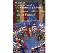 Histoire culturelle de la France, tome 1 Le Moyen Âge - Jean-Pierre Rioux - Points - Poche - Essai