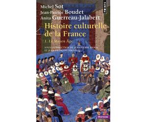 Histoire culturelle de la France, tome 1 Le Moyen Âge - Jean-Pierre Rioux - Points - Poche - Essai