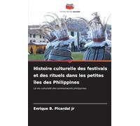 Histoire culturelle des festivals et des rituels dans les petites îles des Philippines
