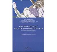 Histoire culturelle des relations internationales Carrefour méthodologique - Denis Rolland - L'harmattan - broché - Essai