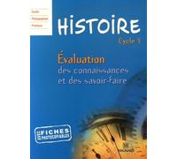 Histoire Cycle 3: Evaluation des connaissances et des savoir-faire