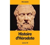 Histoire d’Hérodote: Livre VI