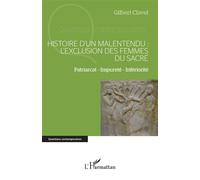 Gilbert Clavel – Histoire d'un malentendu : l'exclusion des femmes du sacré – Broché