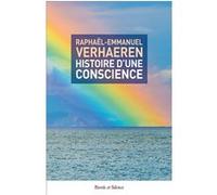 Histoire d une conscience Raphaël-Emmanuel Verhaeren (Auteur)