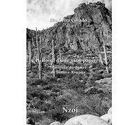 Histoire d’une sans-papiers: Traversée du désert de Sonora-Arizona