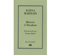 Histoire D'abraham Ou Les Premiers Âges De La Conscience Morale