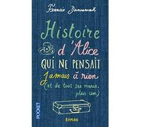 Histoire d'Alice qui ne pensait jamais à rien: (et de tous ses maris, plus un)