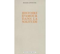 Histoire D'amour Dans La Solitude