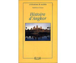 Histoire d'Angkor - Madeleine Giteau - Kailash Eds - broché - Etude