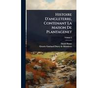 Histoire D'angleterre, Contenant La Maison De Plantagenet