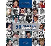 Histoire De 50 Pilotes De Course Au Destin Tragique