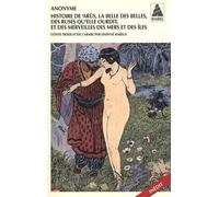 Histoire De 'arûs, La Belle Des Belles, Des Ruses Qu'elle Ourdit Et Des Merveilles De La Mer Et Des Îles