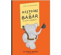 Histoire de Babar Jean de Brunhoff (Auteur)