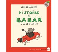 Histoire de Babar, le petit éléphant Livre avec CD audio - Francis Poulenc - Gallimard jeunesse - Livre CD - Album jeunesse dès 3 ans CD
