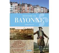 Histoire de bayonne - Serge Pacaud - Geste - relié - Essai