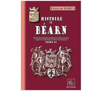 Histoire De Béarn - Tome 2