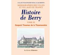 Histoire de Berry: Volume III
