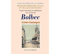 Histoire de Bolbec (Essai Historique et Statistique Sur la Ville de Bolbec)